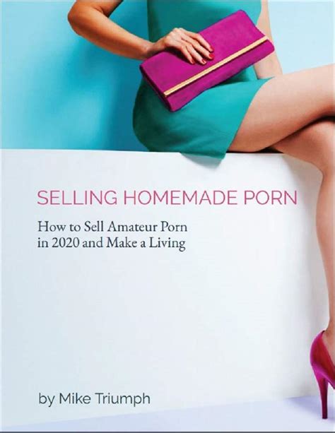 sell porn videos|How to Sell Homemade Porn in 2024: A Roadmap For Amateurs